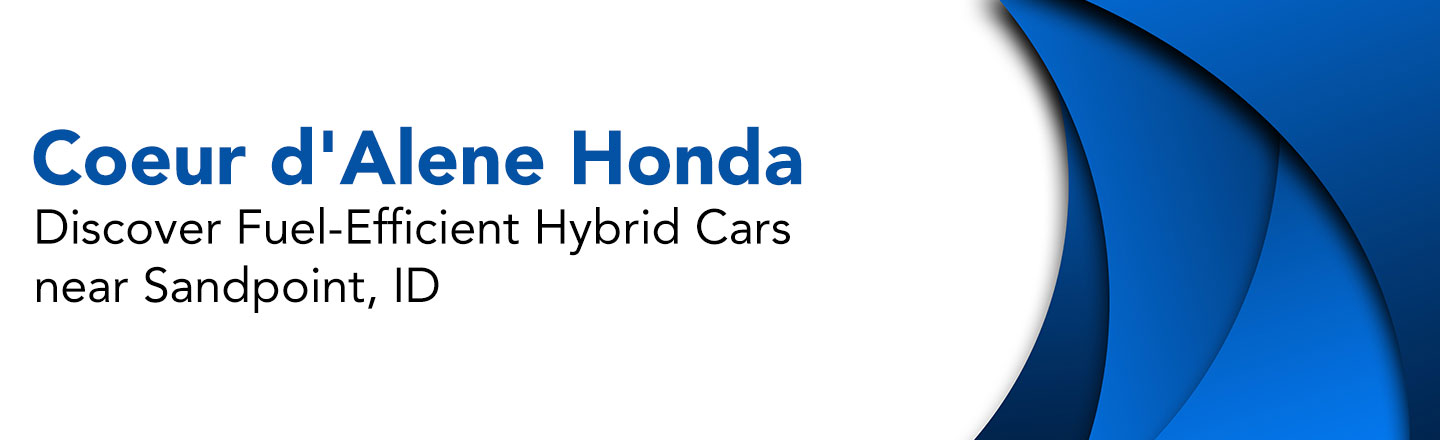 Fuel Efficient Hybrid Cars Near Sandpoint, ID
